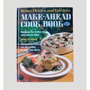Vintage Better Homes & Gardens Make Ahead Cook Book 1st Edition 1971 HB Recipes